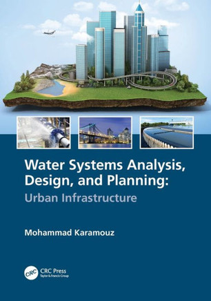 Water Systems Analysis, Design, and Planning : Urban Infrastructure