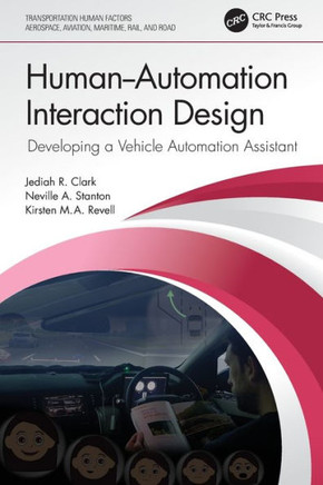 Human-automation Interaction Design : Developing a Vehicle Automation Assistant