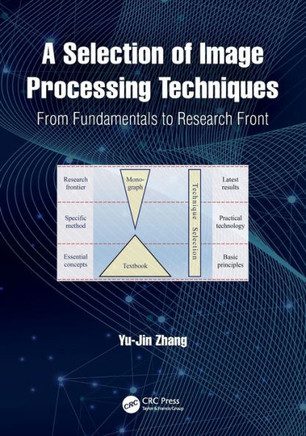 A Selection of Image Processing Techniques : From Fundamental to Research Front
