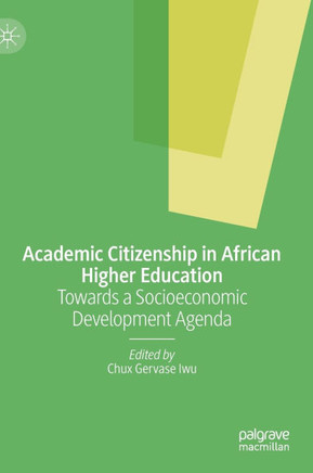 Academic Citizenship in African Higher Education : Towards a Socioeconomic Development Agenda