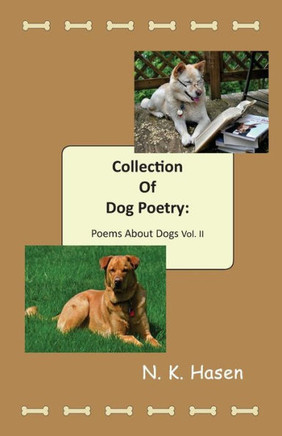 Collection of Dog Poetry: Poems About Dogs Vol II