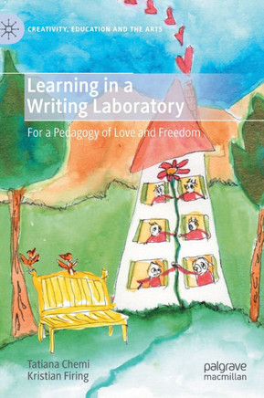 Learning in a Writing Laboratory : For a Pedagogy of Love and Freedom