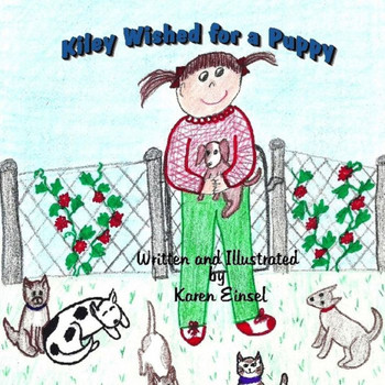 Kiley Wished For A Puppy (Kiley's Stories)