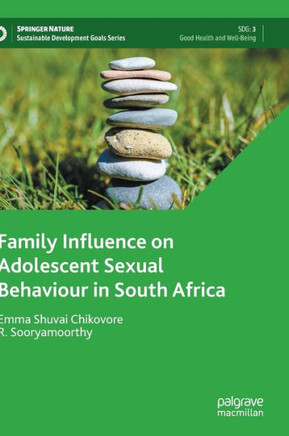 Family Influence on Adolescent Sexual Behaviour in South Africa