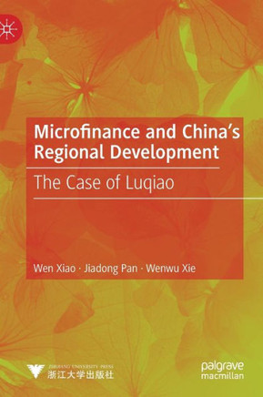 Microfinance and China's Regional Development : The Case of Luqiao