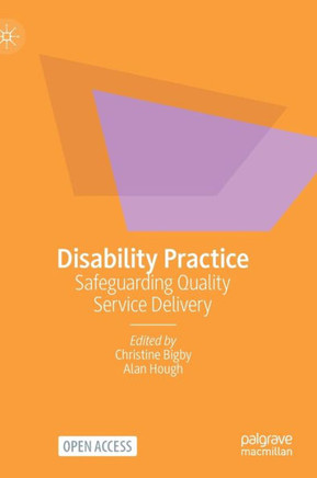 Disability Practice : Safeguarding Quality Service Delivery