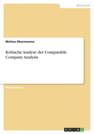 Kritische Analyse der Comparable Company Analysis