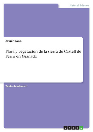 Flora y vegetacion de la sierra de Castell de Ferro en Granada