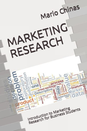 Marketing Research : Introduction to Marketing Research for Business Students