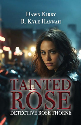 Tainted Rose : Detective Rose Thorne