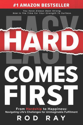 Hard Comes First : The Guide to Winning