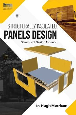 Structurally Insulated Panels Design : Structural Design Manual