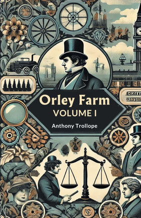 Orley Farm Volume I