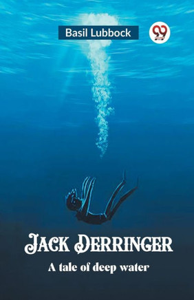 Jack Derringer A Tale of Deep Water