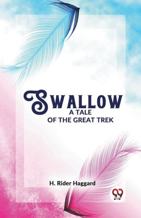 Swallow A Tale Of The Great Trek