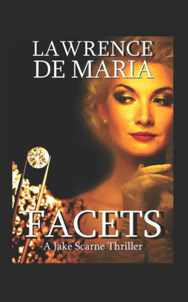 FACETS: A Jake Scarne Action Thriller (JAKE SCARNE THRILLERS)
