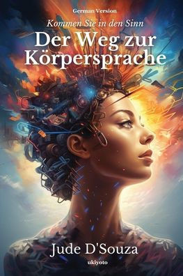 Der Weg zur Körpersprache
