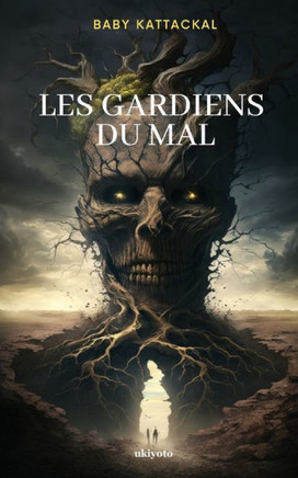 Les Gardiens Du Mal