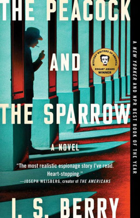 The Peacock and the Sparrow : A Novel