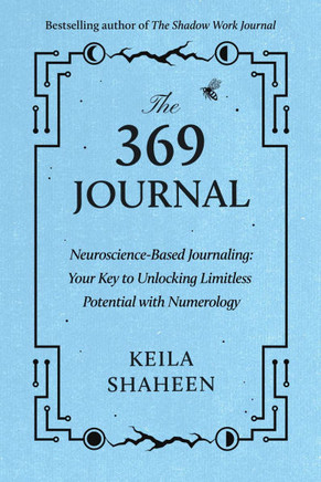 The 369 Journal : Neuroscience-Based Journaling: Your Key to Unlocking Limitless Potential with Numerology