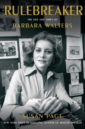 The Rulebreaker : The Life and Times of Barbara Walters