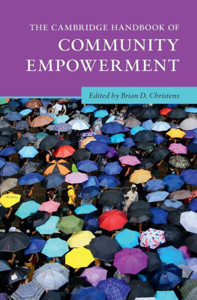 The Cambridge Handbook of Community Empowerment