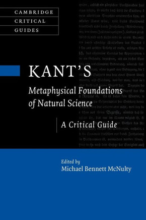 Kant's Metaphysical Foundations of Natural Science : A Critical Guide