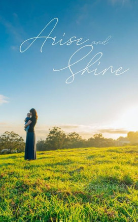 Arise and Shine