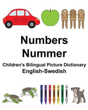 English-Swedish Numbers/Nummer Childrens Bilingual Picture Dictionary (FreeBilingualBooks.com)