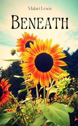 Beneath