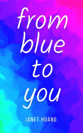 From Blue to You