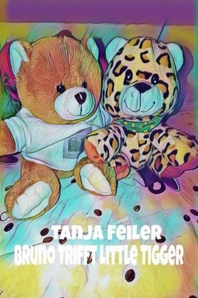 Bruno trifft Little Tigger: Kinderbuch (German Edition)