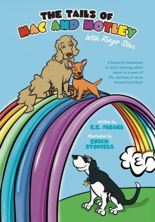 The Tails of Mac and Motley : With Ringo Star