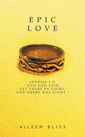 Epic Love : Genesis 1:3: "And God said, 'Let there be light,' and there was light.”