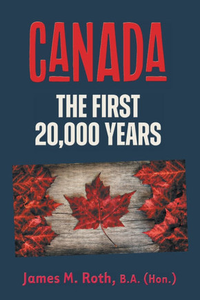 Canada : The First 20,000 Years