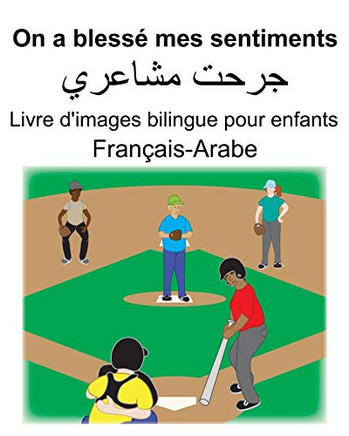 Fran?ais-Arabe On A Bless? Mes Sentiments/???? ?????? Livre D'Images Bilingue Pour Enfants (French Edition)