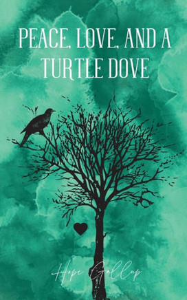 Peace, Love, And A Turtle Dove
