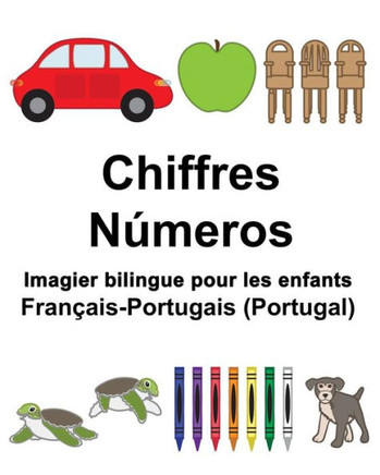 Français-Portugais (Portugal) Chiffres/Números Imagier bilingue pour les enfants (FreeBilingualBooks.com) (French Edition)