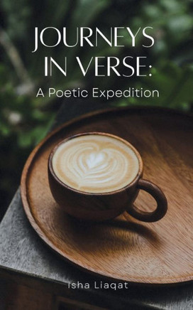 Journeys in Verse : A Poetic Expedition