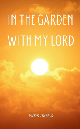 In the Garden with My Lord