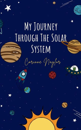 My Journey Through The Solar System