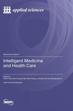 Intelligent Medicine and Health Care