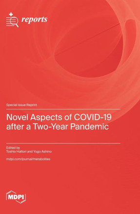 Novel Aspects of COVID-19 After a Two-Year Pandemic