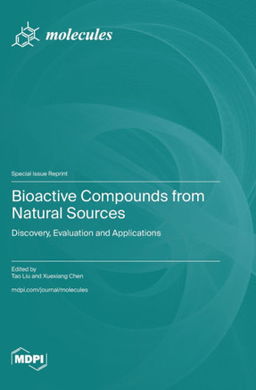 Bioactive Compounds from Natural Sources : Discovery, Evaluation and Applications