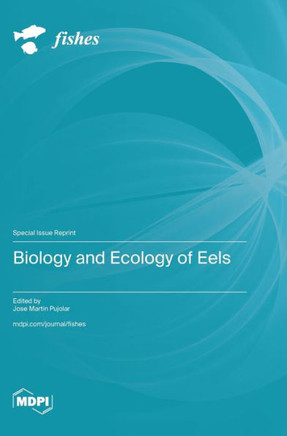 Biology and Ecology of Eels