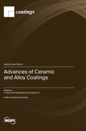 Advances of Ceramic and Alloy Coatings
