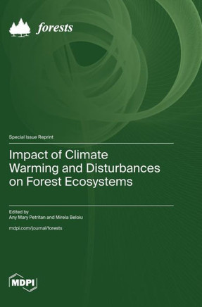 Impact of Climate Warming and Disturbances on Forest Ecosystems