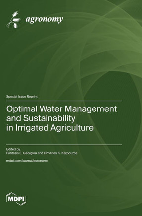 Optimal Water Management and Sustainability in Irrigated Agriculture