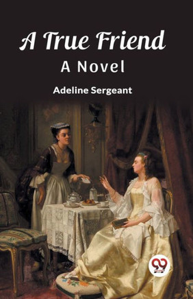 A True Friend A Novel