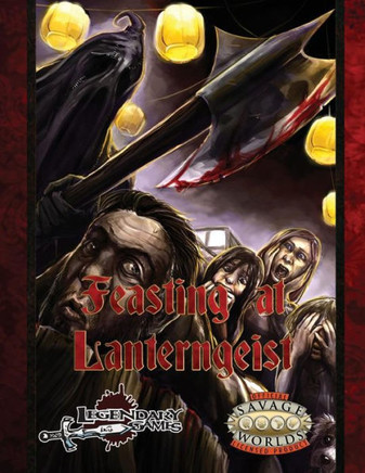 Feasting at Lanterngeist (Savage Worlds) (Savage Worlds Adventures)